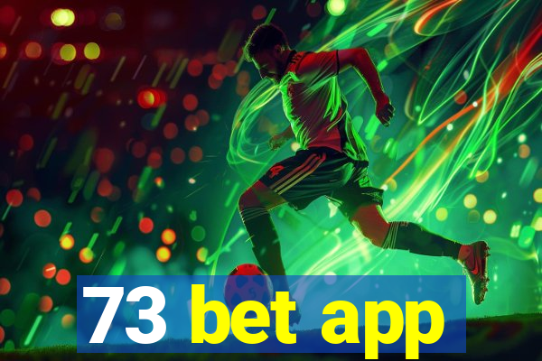 73 bet app